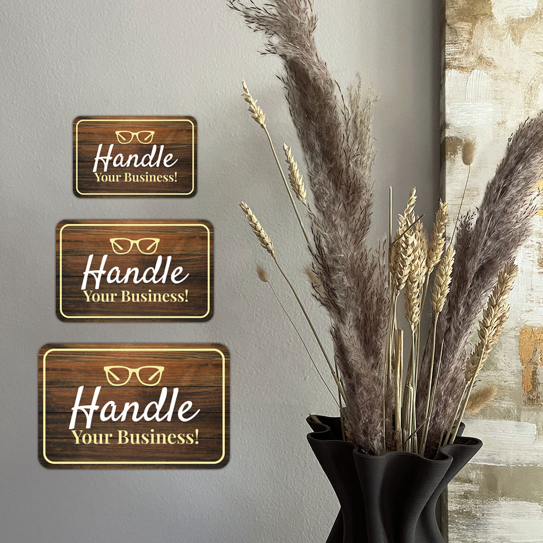 Classic Framed Plus Handle Your Business! Wall or Door Sign - Picture 26 of 28