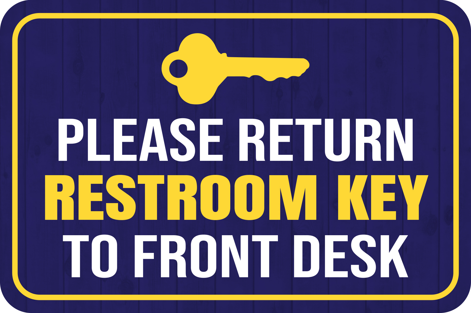 Classic Framed Plus Please Return Restroom Key To Front Desk Wall or Door Sign