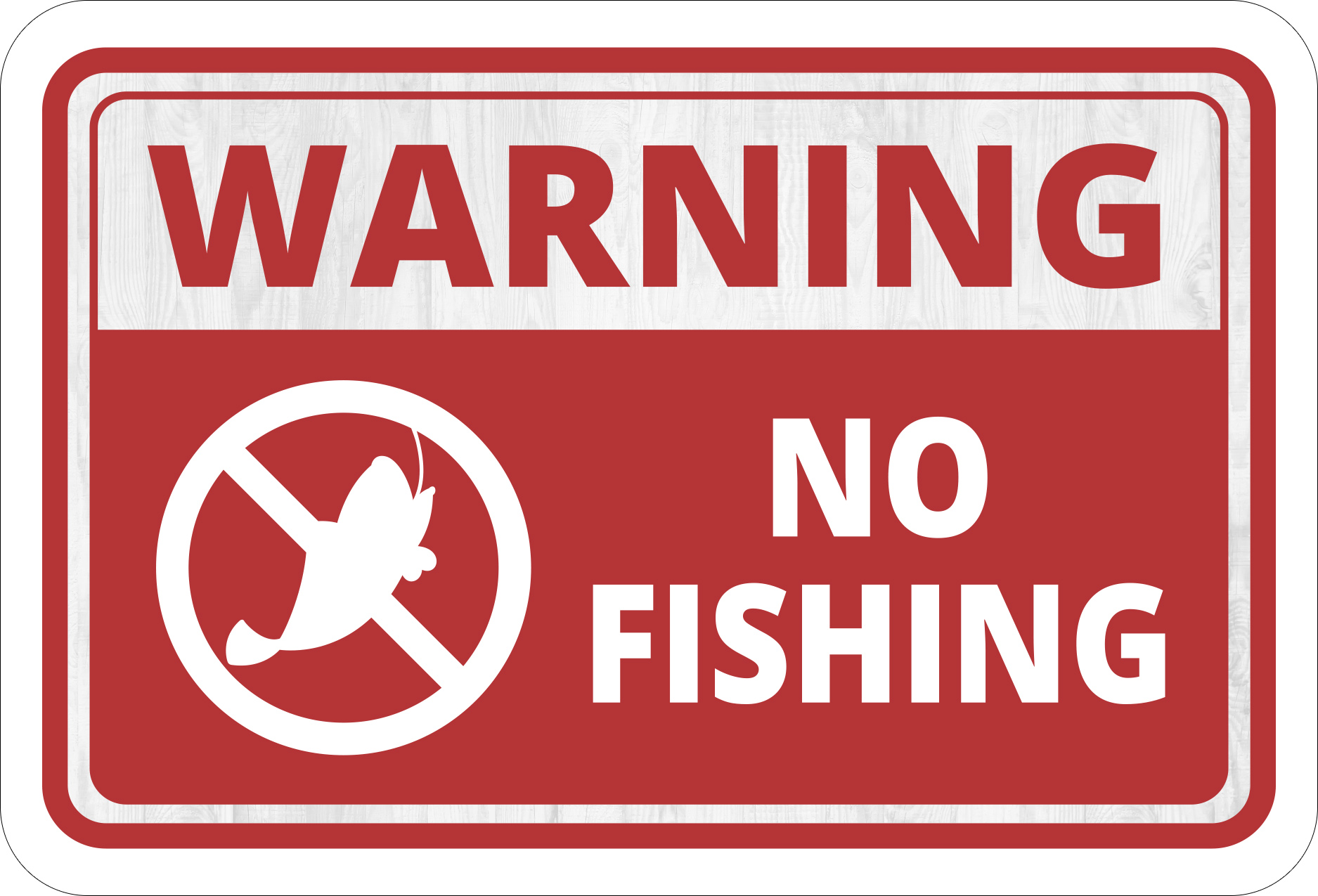 Classic Framed Plus Warning No Fishing Wall or Door Sign
