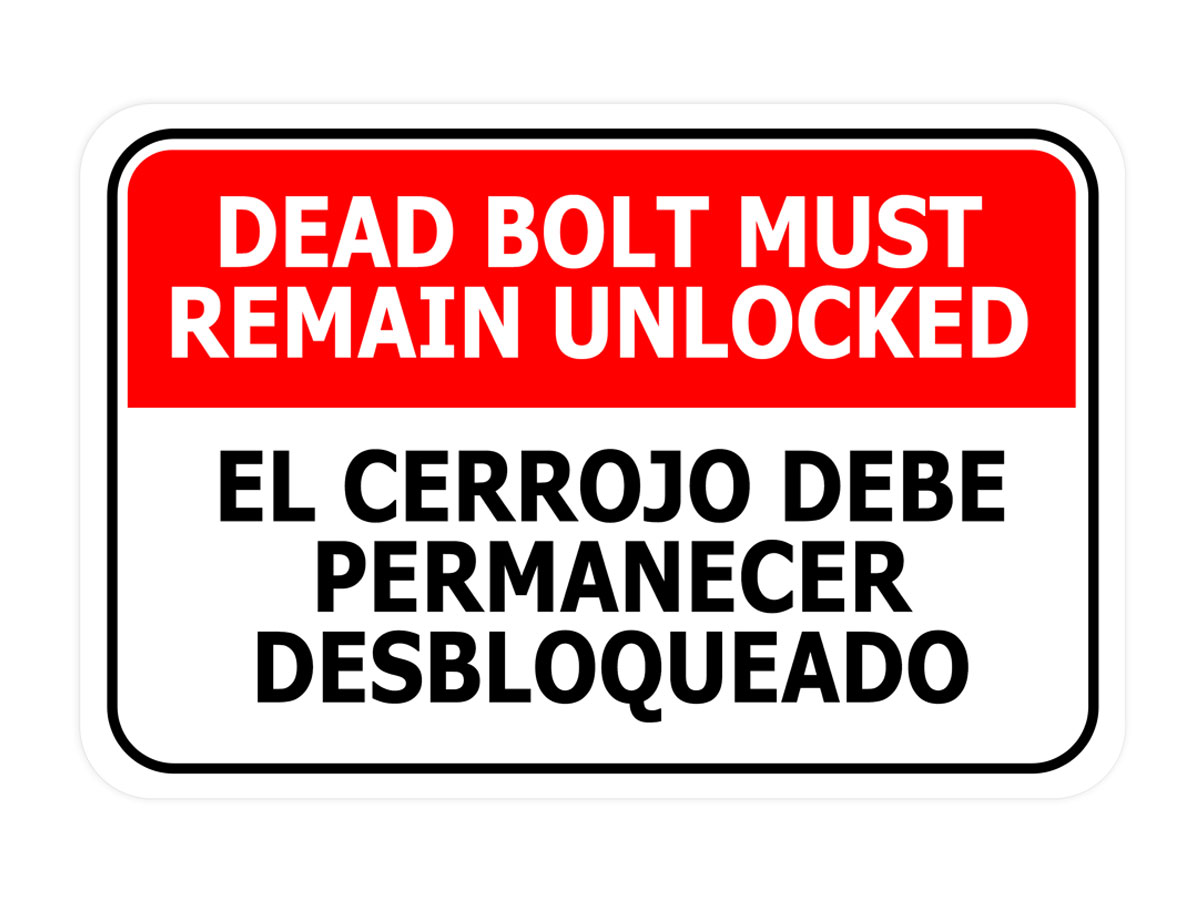 Classic Framed Plus Dead Bolt Must Remain Unlocked