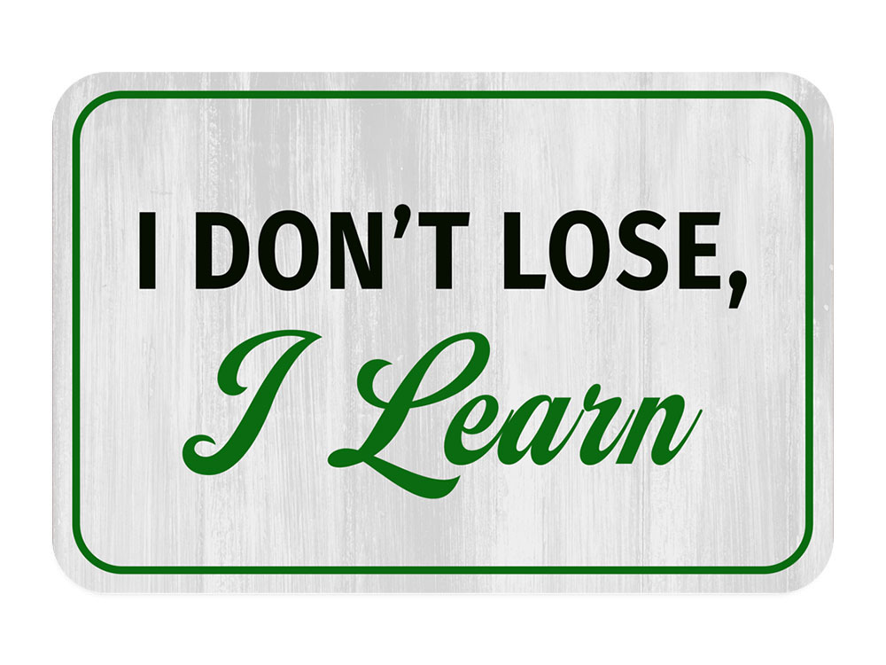 Classic Framed Plus I Don’t Lose, I Learn Door or Wall Sign | Funny Sporty Teen