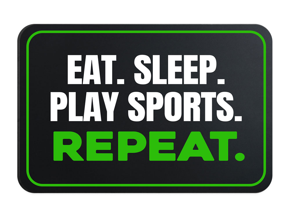 Classic Framed Plus Eat. Sleep. Play Sports. Repeat. Door or Wall Sign