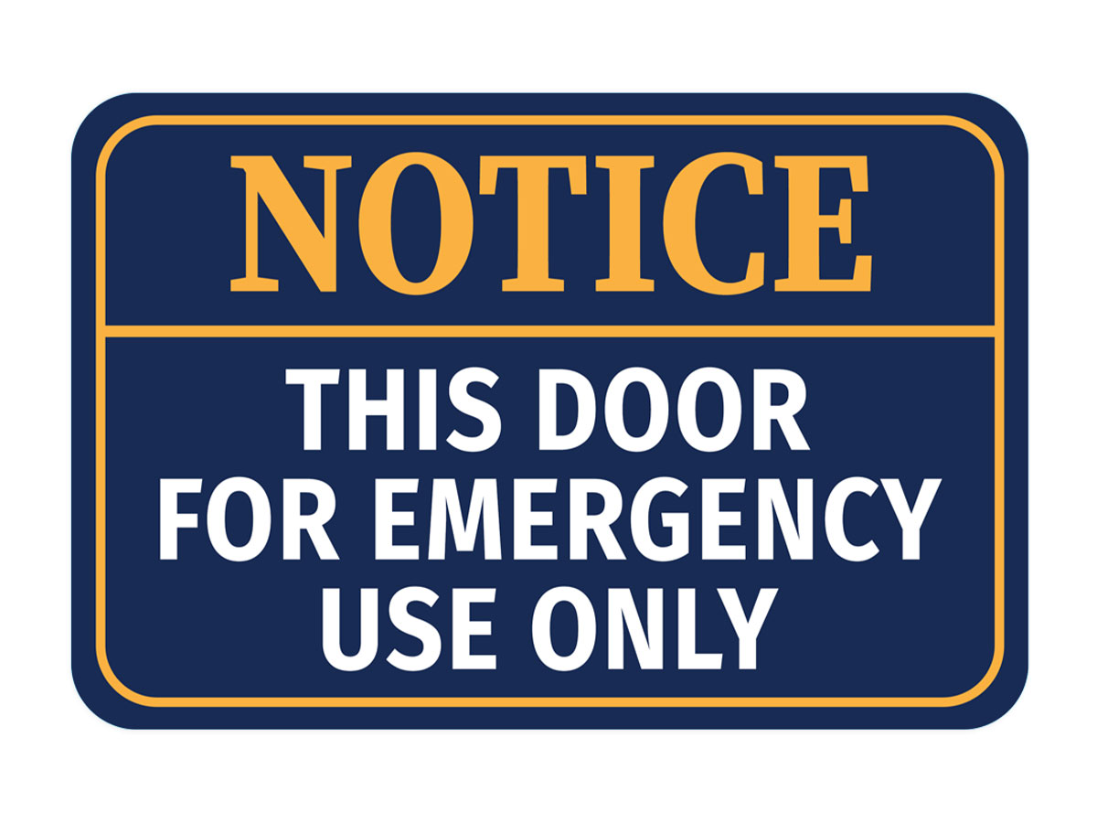 Classic Framed Plus Notice This Door For Emergency Use Only Door or Wall Sign