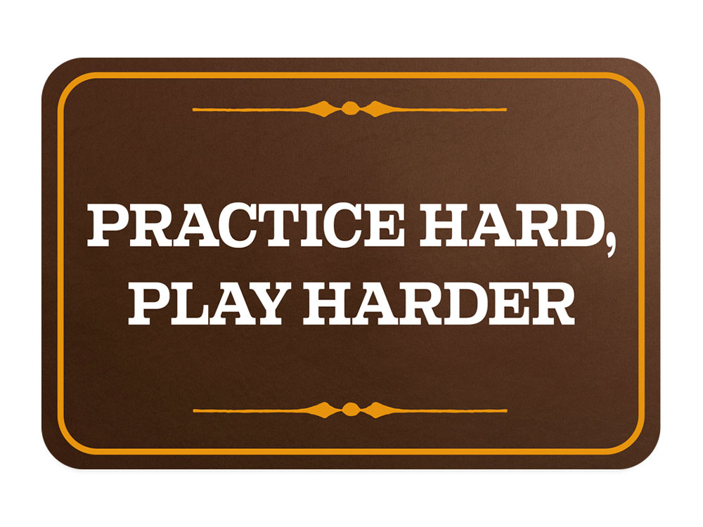 Classic Framed Plus Practice Hard, Play Harder Door or Wall Sign