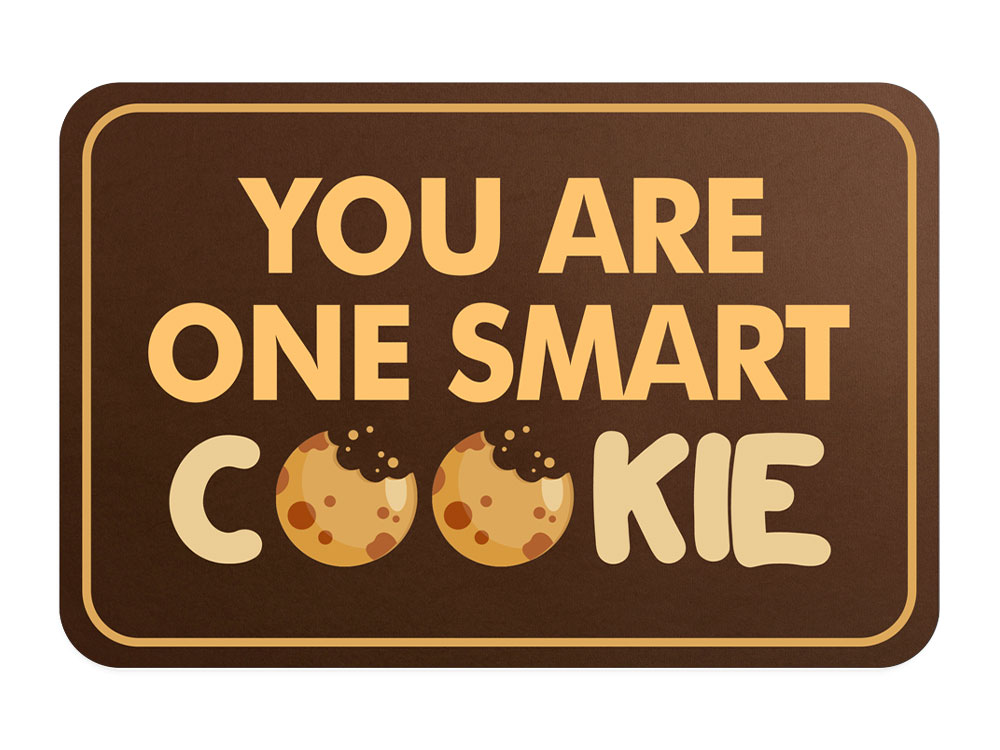 Classic Framed Plus You Are One Smart Cookie Door or Wall Sign