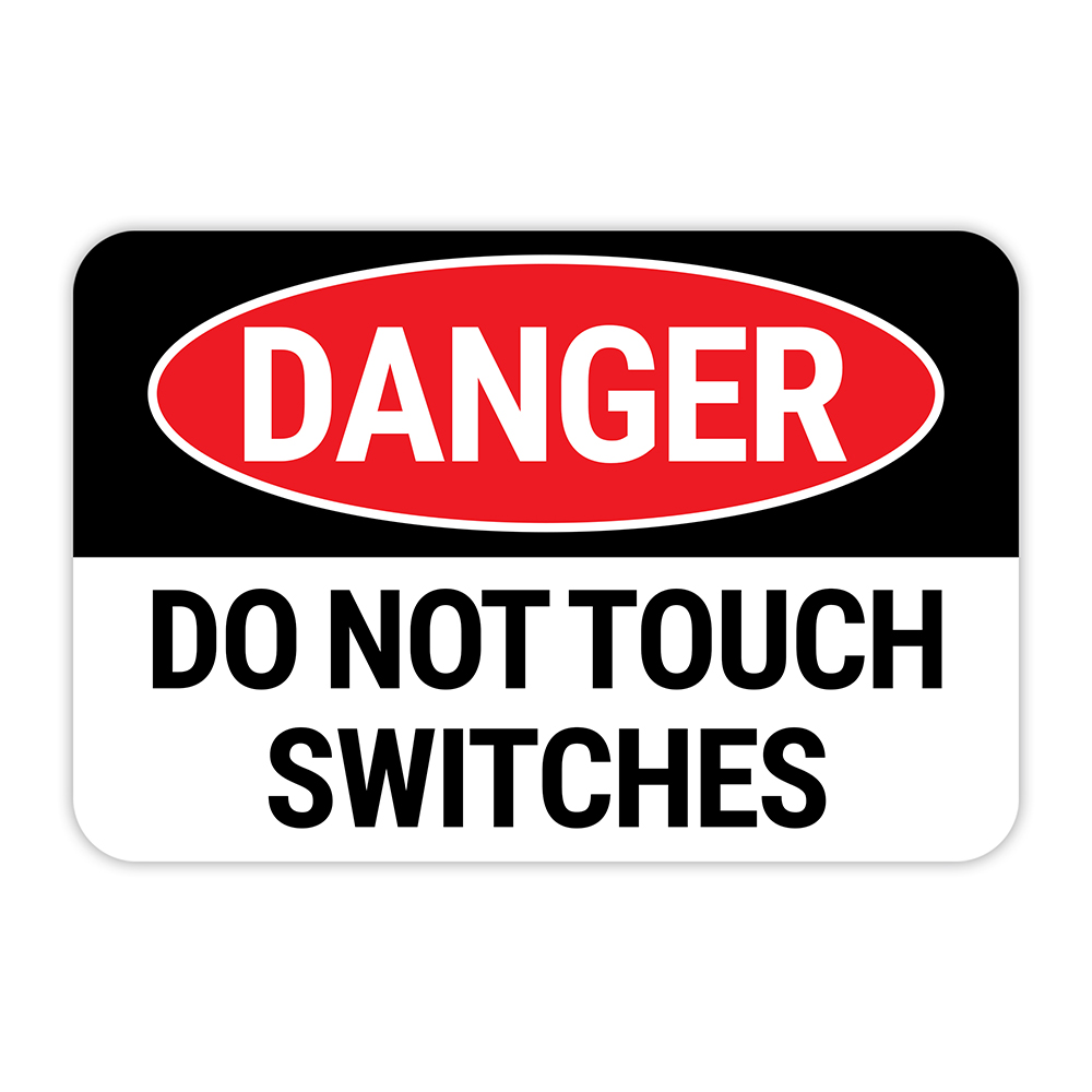 Classic Framed Plus Danger Do Not Touch Switches Door or Wall Sign | Signage
