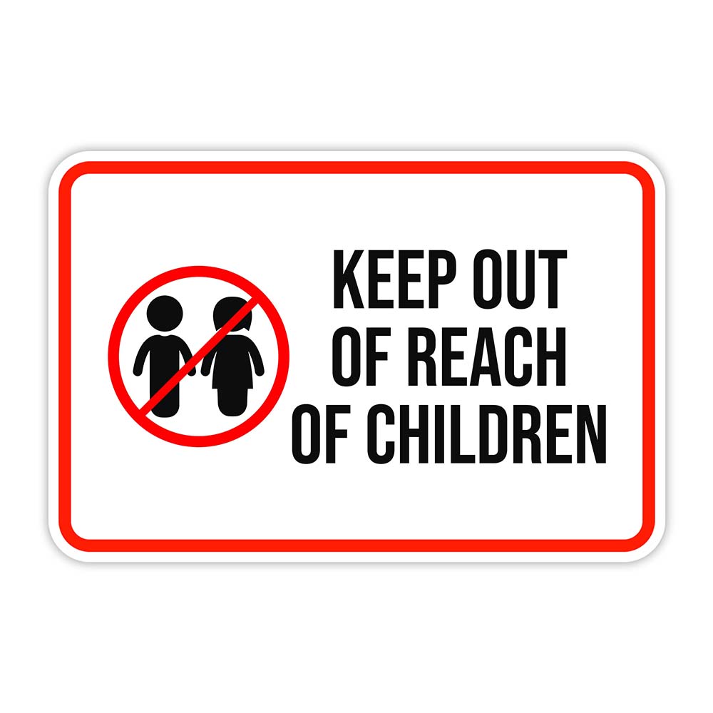 Classic Framed Plus Keep Out Of Reach Of Children Door or Wall Sign