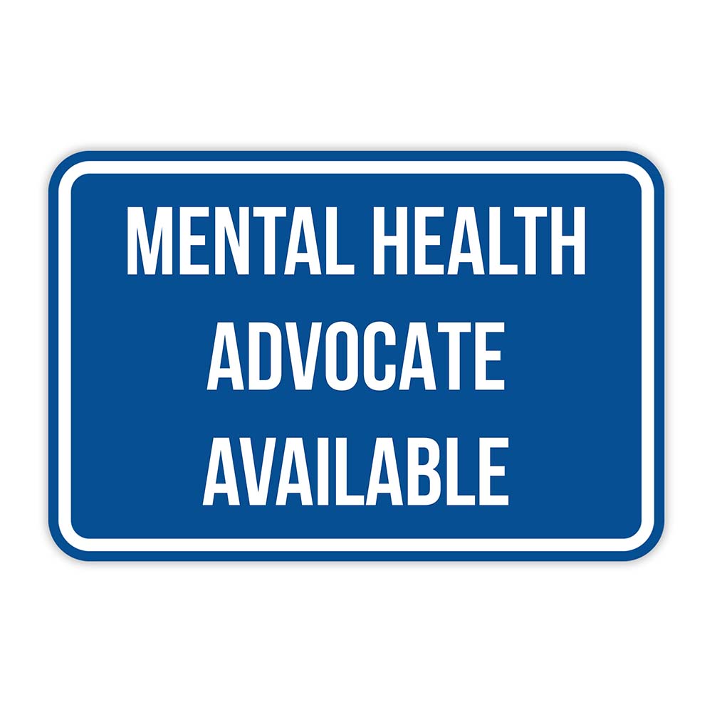 Classic Framed Plus Mental Health Advocate Available Door or Wall Sign