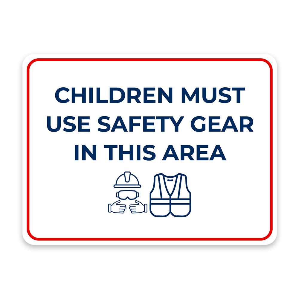 Classic Framed Plus Children Must Use Safety Gear In This Area Door or Wall Sign