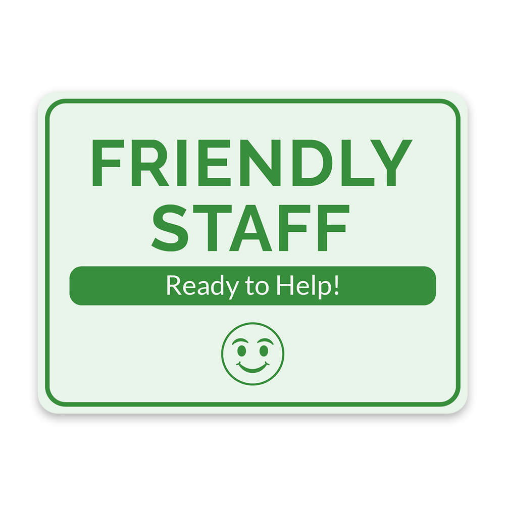 Classic Framed Plus Friendly Staff Ready to Help! Door or Wall Sign