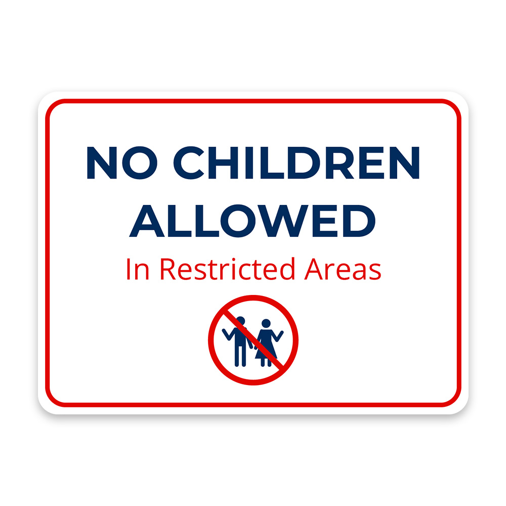 Classic Framed Plus No Children Allowed In Restricted Areas Door or Wall Sign