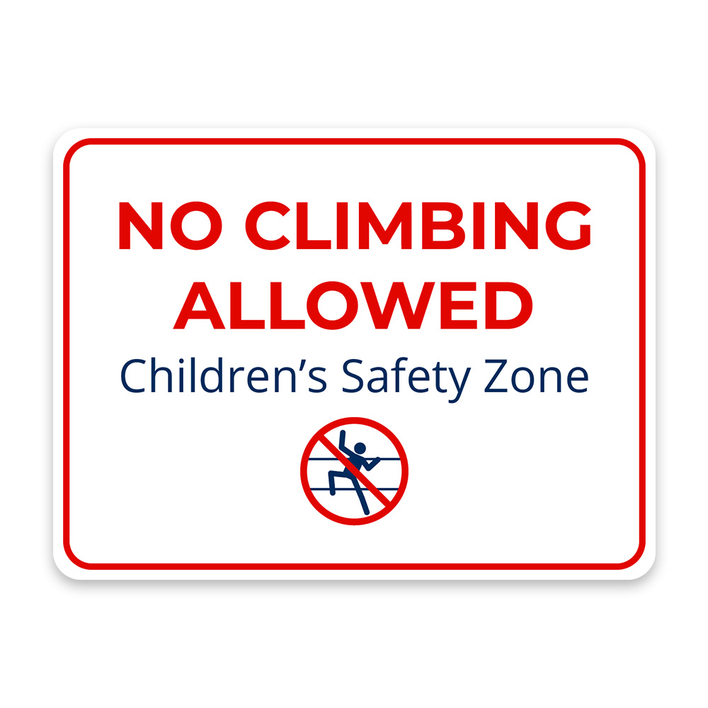 Classic Framed Plus No Climbing Allowed – Children’s Safety Zone Door Wall Sign