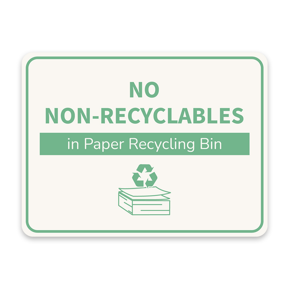 Classic Framed Plus No Non-Recyclables in Paper Recycling Bin Door or Wall Sign