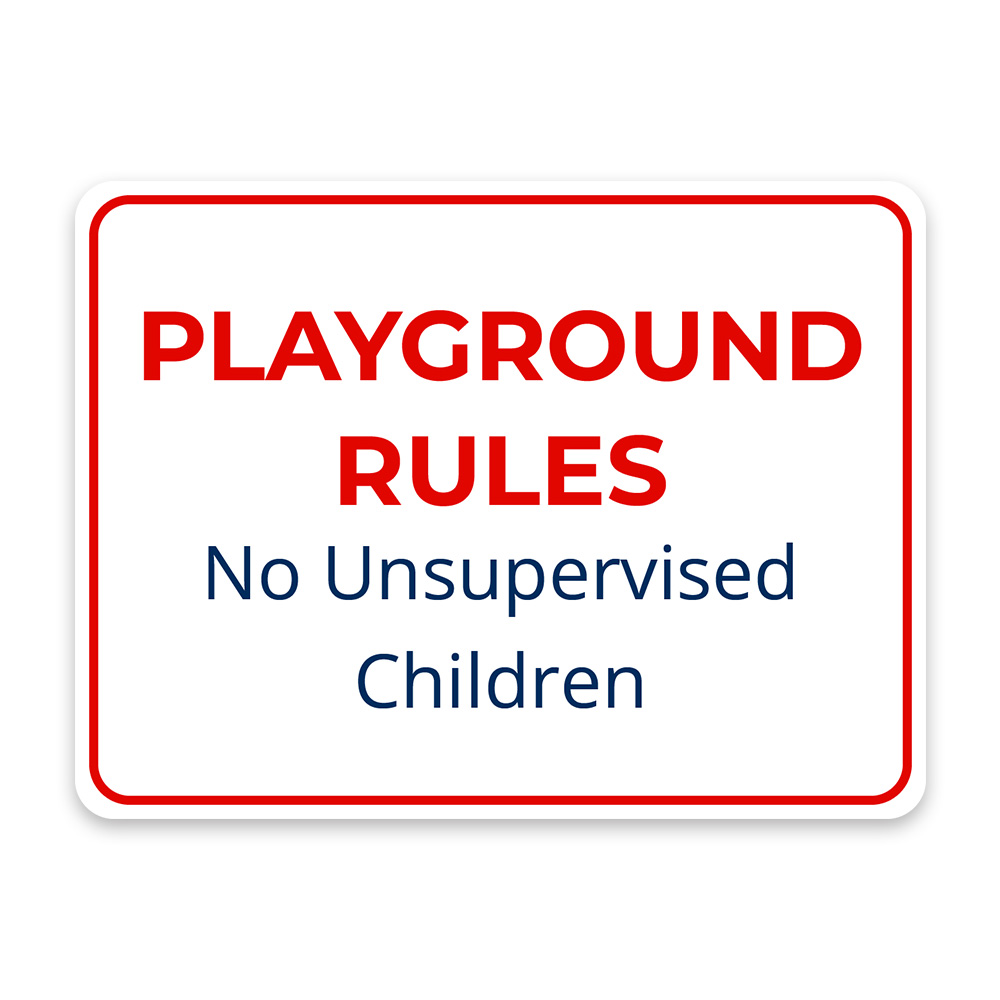 Classic Framed Plus Playground Rules – No Unsupervised Children Door Wall Sign