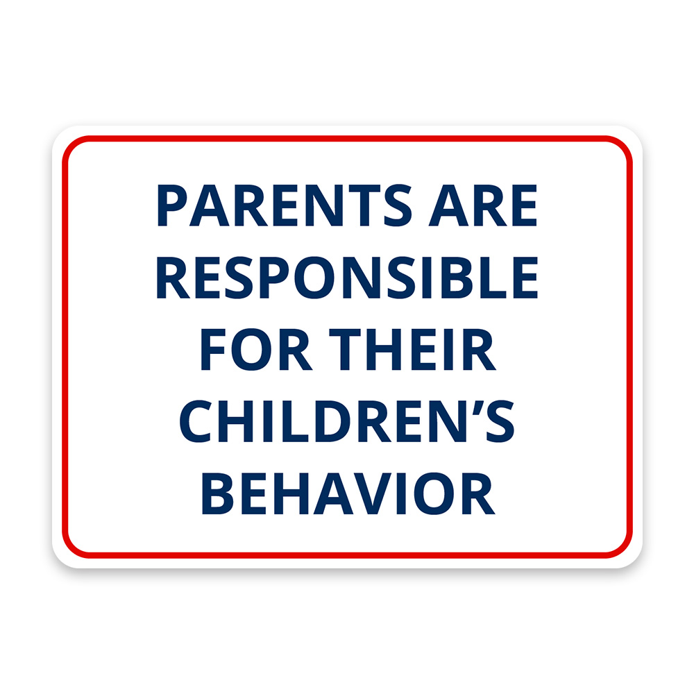 Classic Framed Plus Parents Are Responsible For Their Children’s Behavior Sign