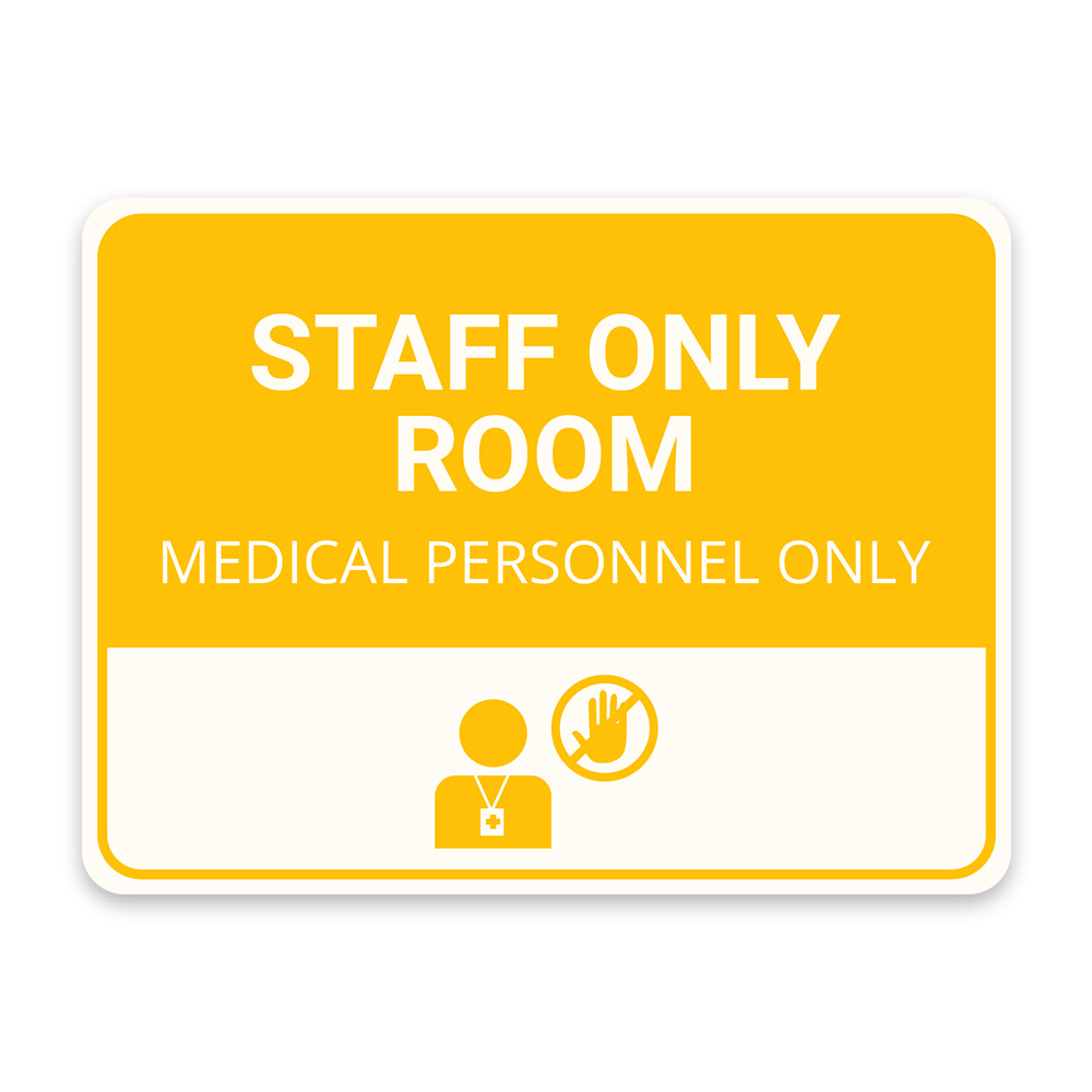 Classic Framed Plus Staff Only Room – Medical Personnel Only Door or Wall Sign