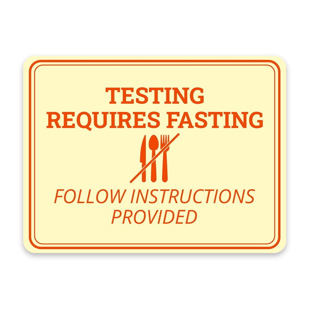 Classic Framed Plus Testing Requires Fasting – Follow Instructions Provided Sign