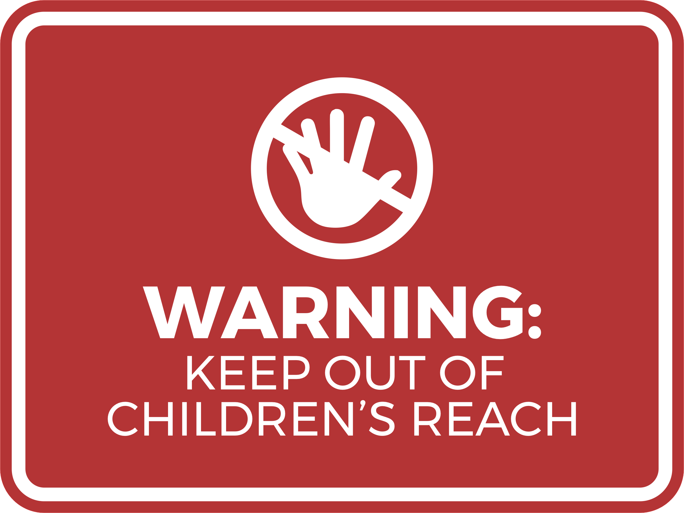 Classic Framed Plus Warning Keep Out Of Children’s Reach Wall or Door Sign