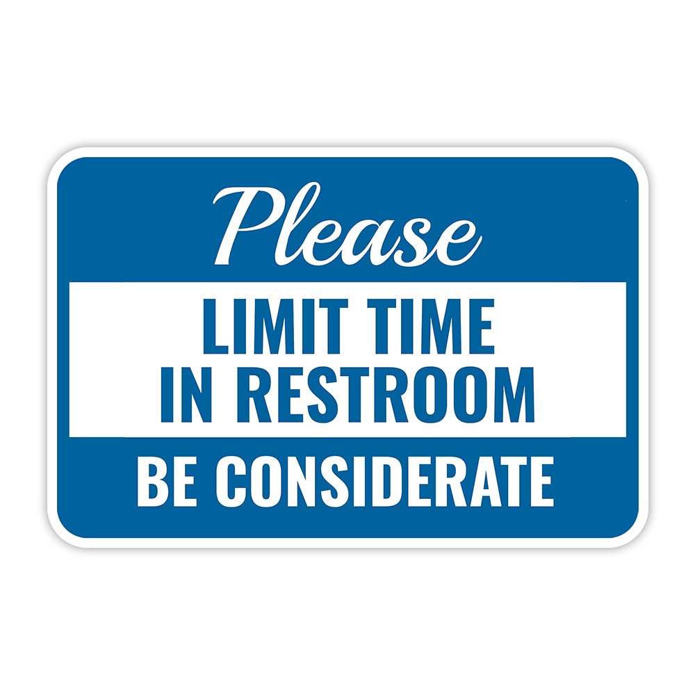 Classic Framed Plus Please Limit Time In Restroom – Be Considerate Sign