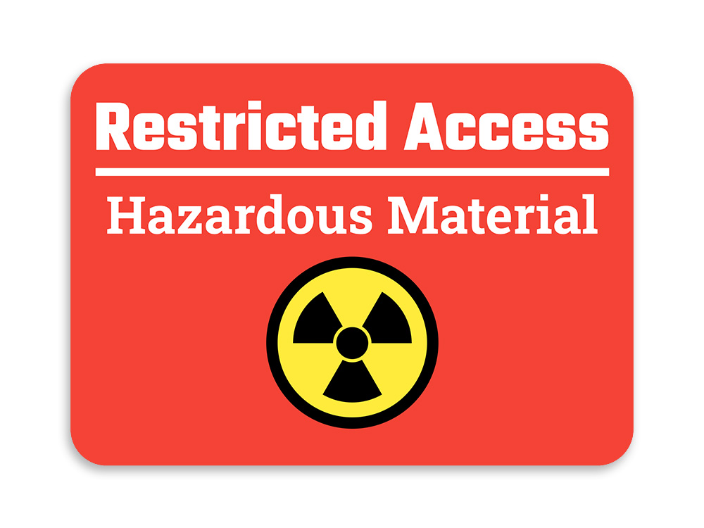 Classic Framed Plus Restricted Access – Hazardous Material Door or Wall Sign