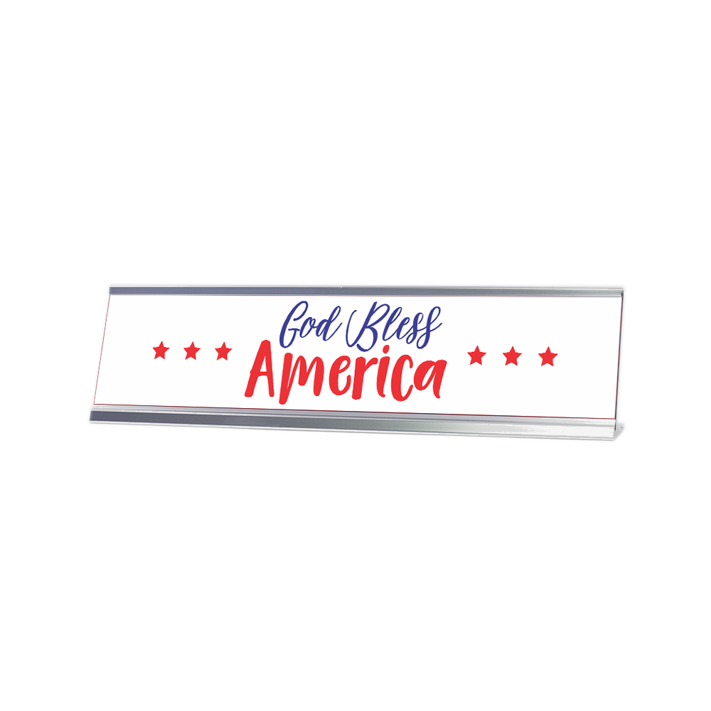 God Bless America 2 x 10&Prime; Desk Sign | Patriotic Office Decor