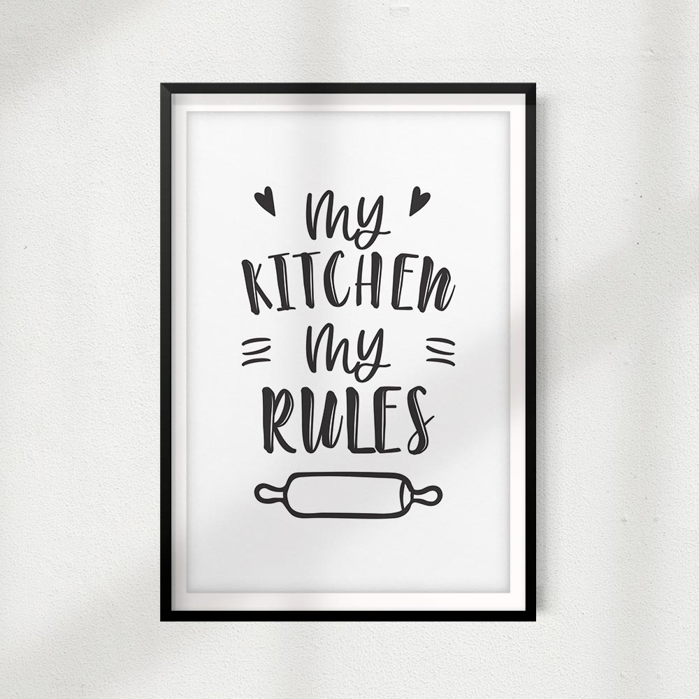 My Kitchen My Rules UNFRAMED Print Home Décor, Kitchen Quote Wall Art My Kitchen My Rules UNFRAMED Print Home Décor, Kitchen Quote Wall Art