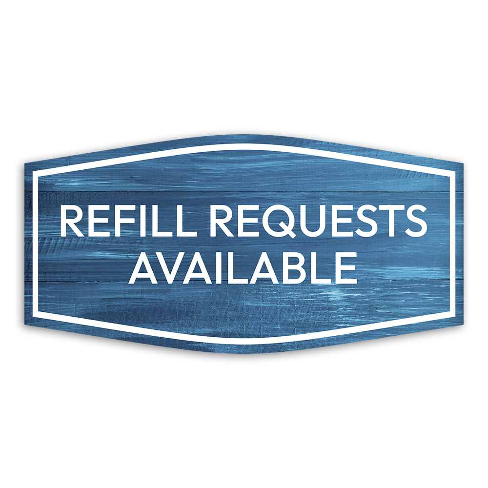 Fancy Plus Refill Requests Available Wall or Door Sign | Medical Clinic Signs