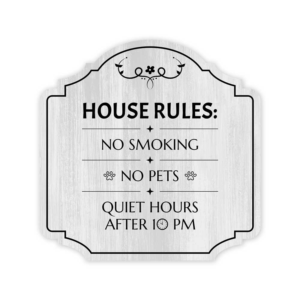 Heritage Plus House Rules: No Smoking, No Pets, Quiet Hours After 10 PM Sign