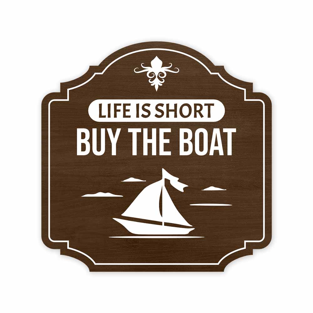 Heritage Plus Life Is Short Buy The Boat Wall or Door Sign | Boating Home Decor