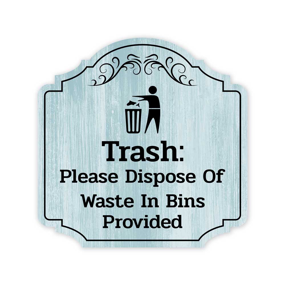 Heritage Plus Trash: Please Dispose Of Waste In Bins Provided Wall or Door Sign