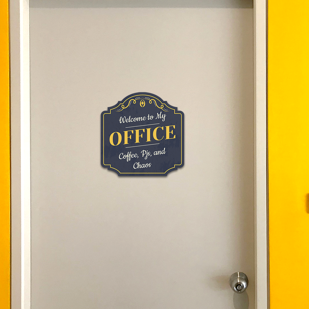 Heritage Plus Welcome to My Office: Coffee, PJs, and Chaos Wall or Door Sign - Picture 13 of 36