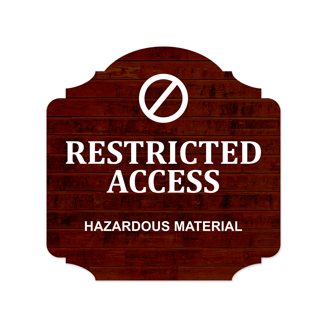 Heritage Plus Restricted Access – Hazardous Material Wall or Door Sign