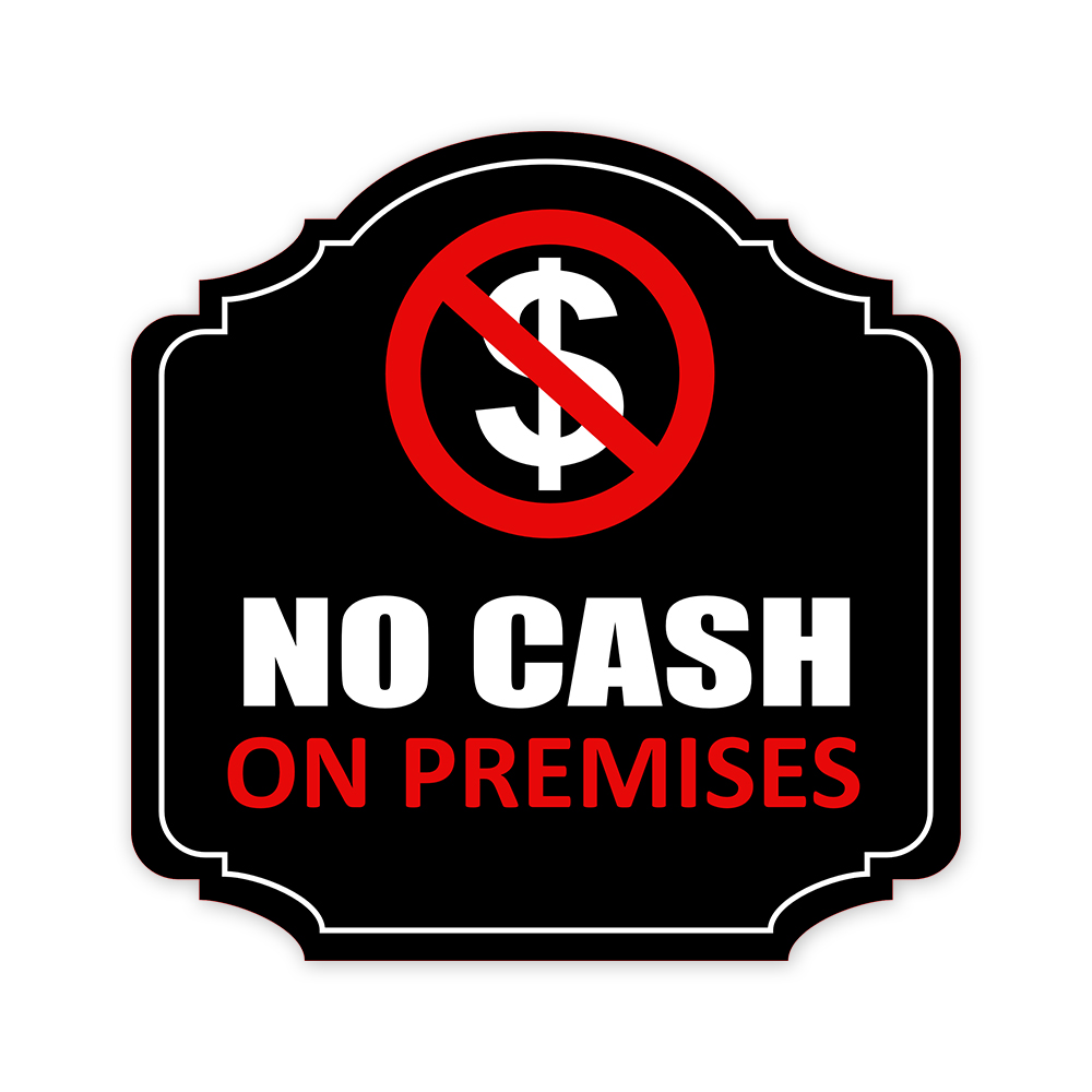 Heritage Plus No Cash On Premises Wall or Door Sign | Business Security Signage