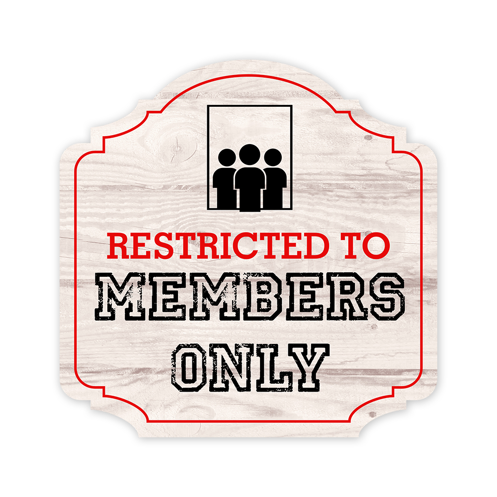 Heritage Plus Restricted To Members Only Wall or Door Sign | Business Signage