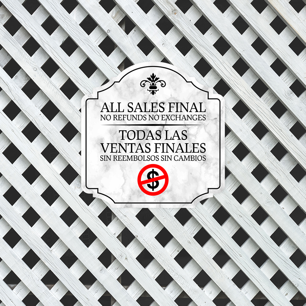 Heritage Plus All Sales Final No Refunds No Exchanges Sign | Bilingual - Picture 12 of 32