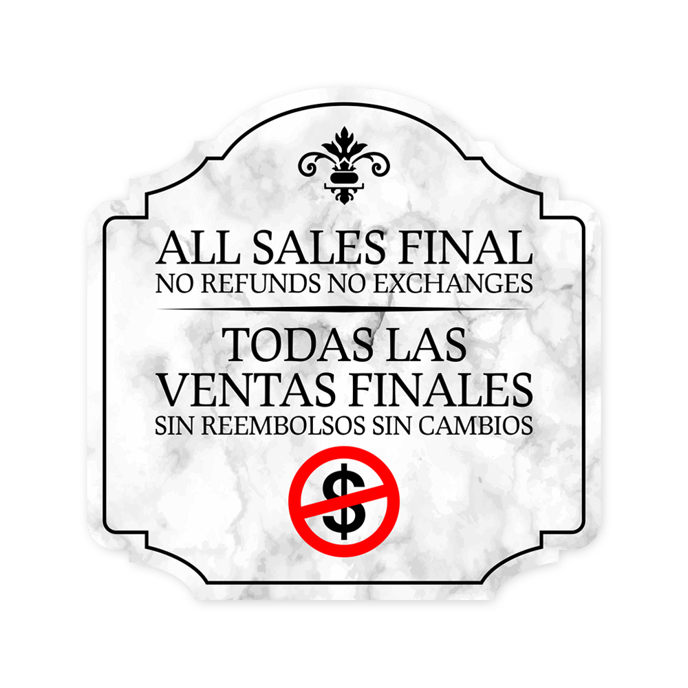 Heritage Plus All Sales Final No Refunds No Exchanges Sign | Bilingual - Picture 25 of 32