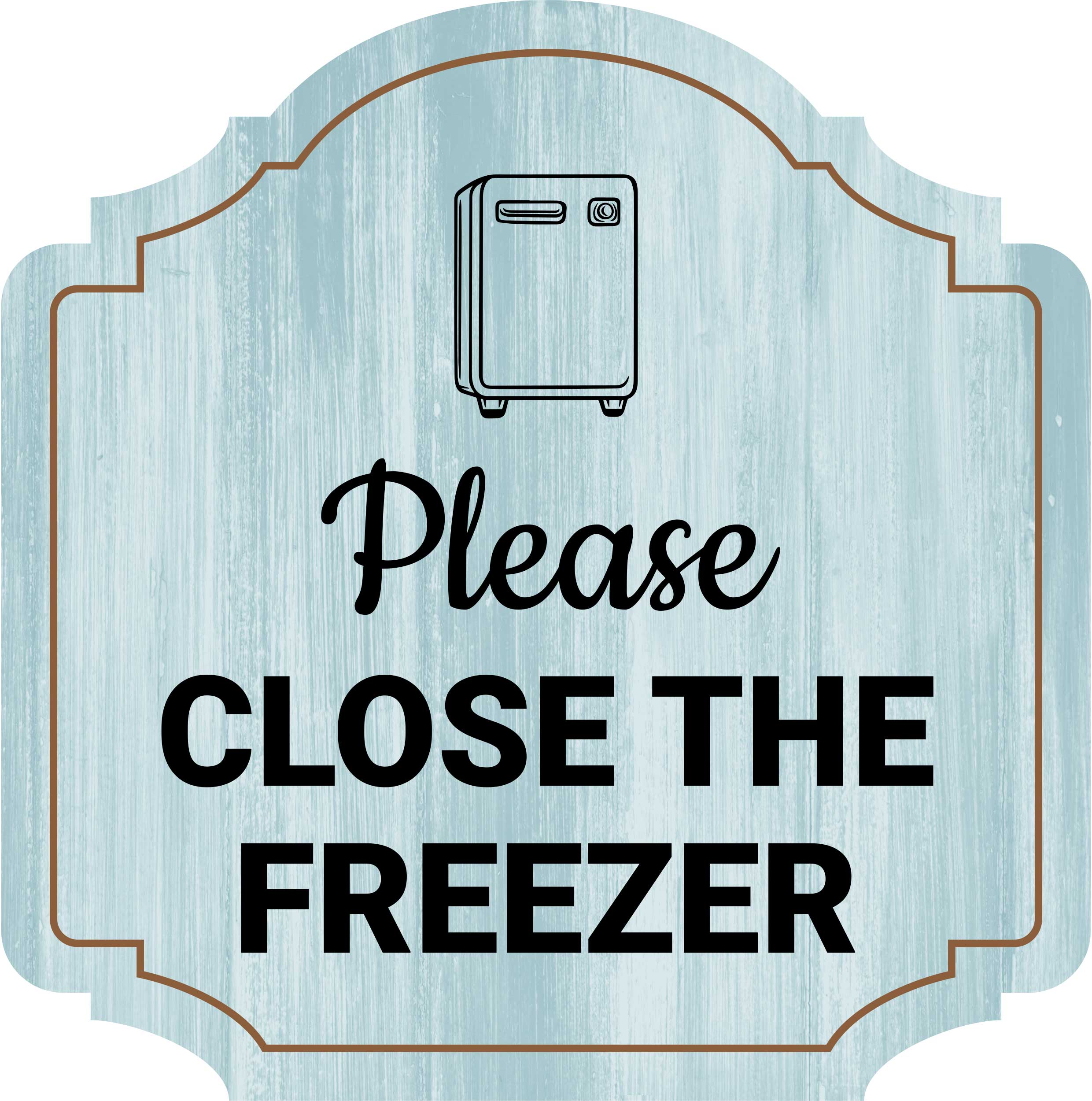 Heritage Plus Please Close The Freezer Wall or Door Sign | Office & Home Decor