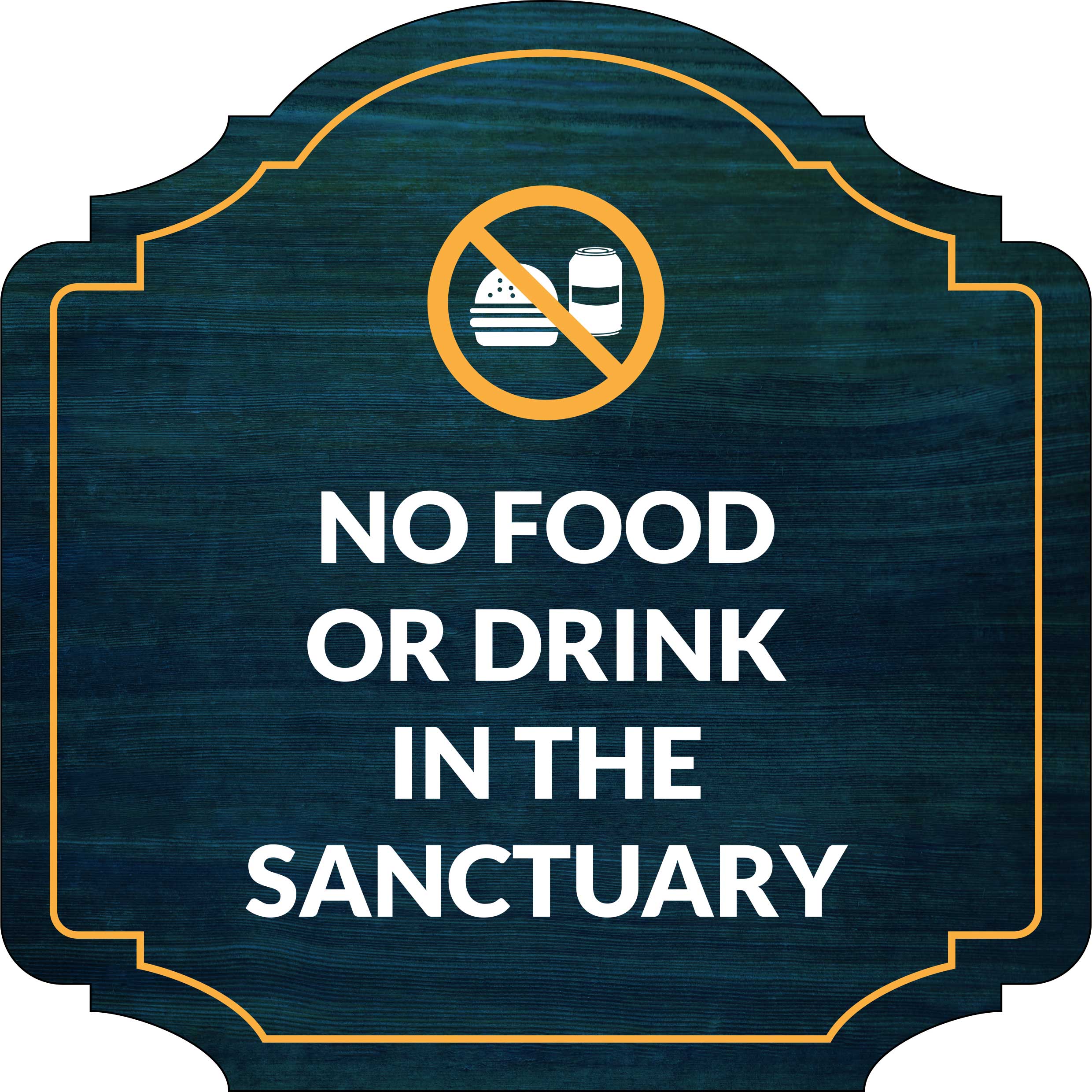 Heritage Plus No Food or Drink in the Sanctuary Wall or Door Sign