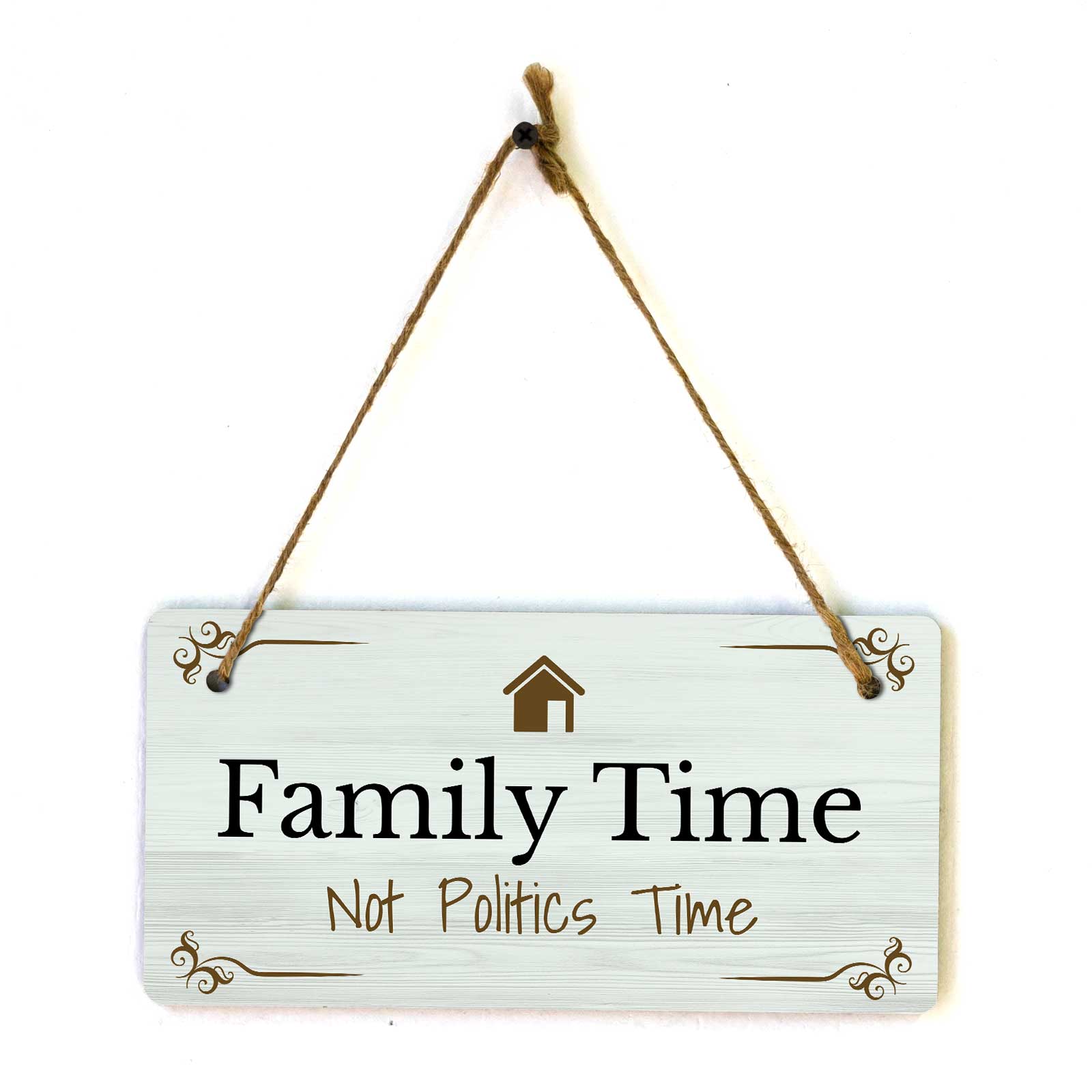 Signs ByLITA No Politics Family & Home-Oriented