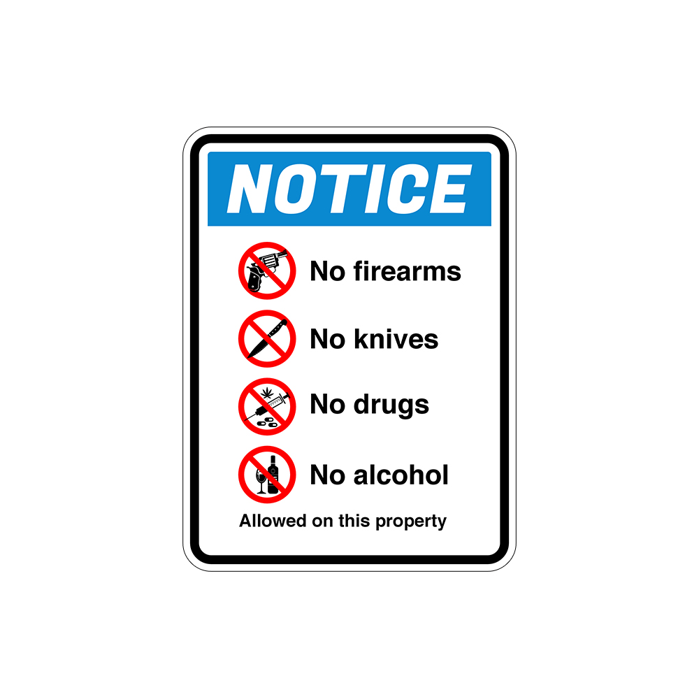 Portrait Round Plus Notice No Firearms No Knives No Drugs No Alcohol Allowed…