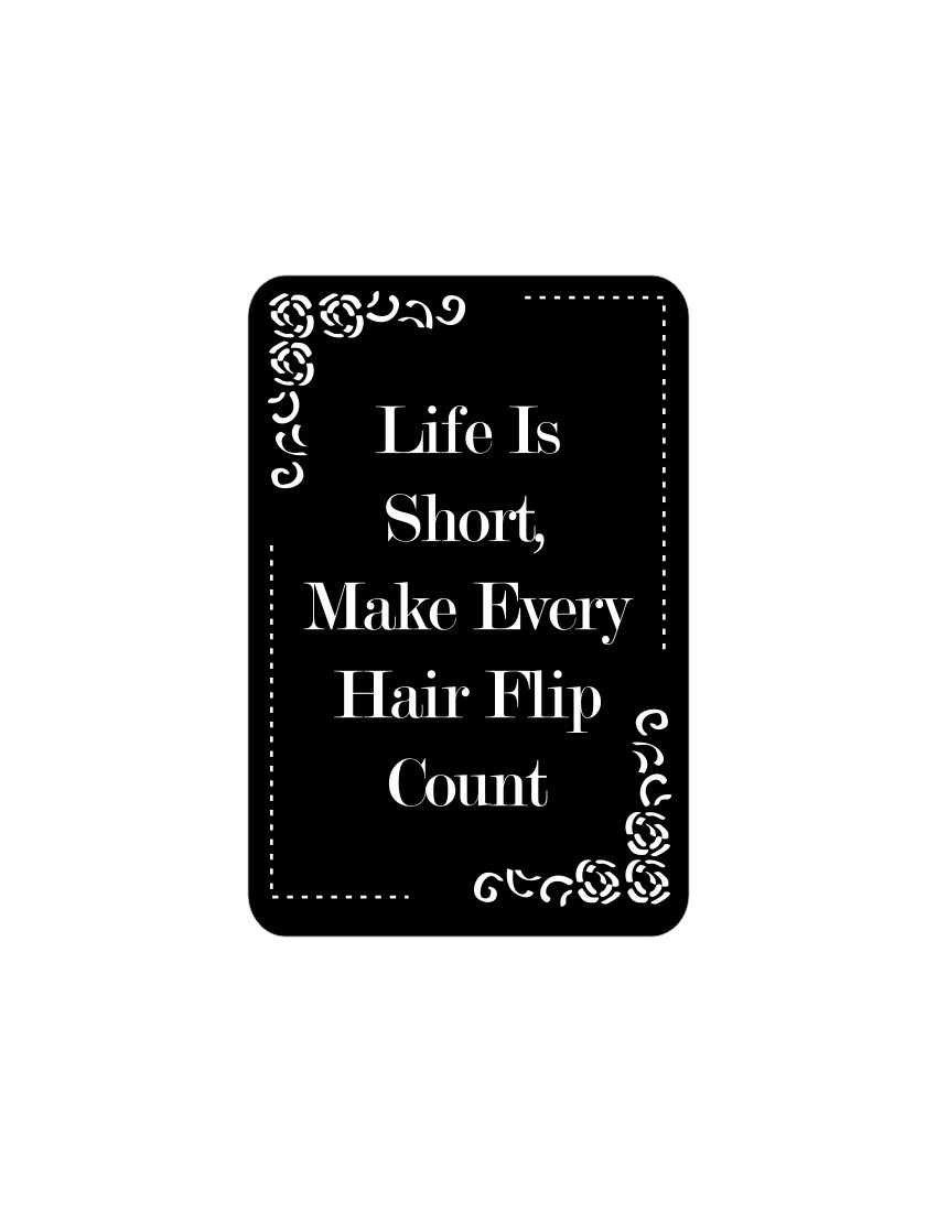 Portrait Round Plus Life Is Short, Make Every Hair Flip Count Door or Wall Sign