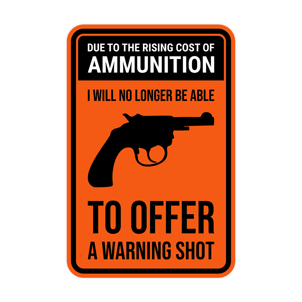 Portrait Round Plus Due to the Rising Cost of Ammunition I Will no Longer Be…