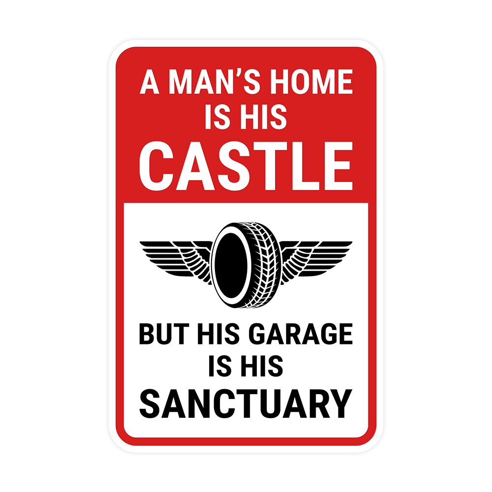 Portrait Round Plus A Man’s Home Is His Castle But His Garage Is His Sanctuary