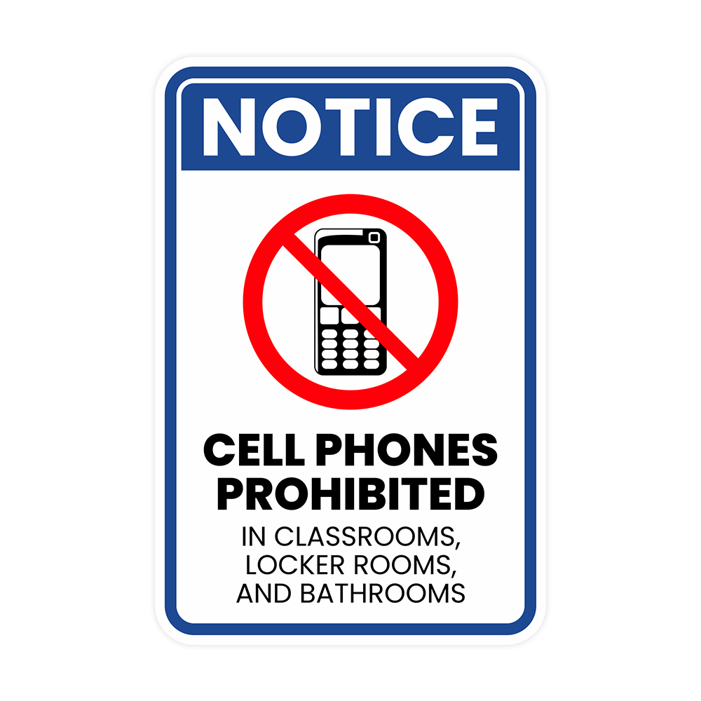 Portrait Round Plus Notice Cell Phones Prohibited In Classrooms…