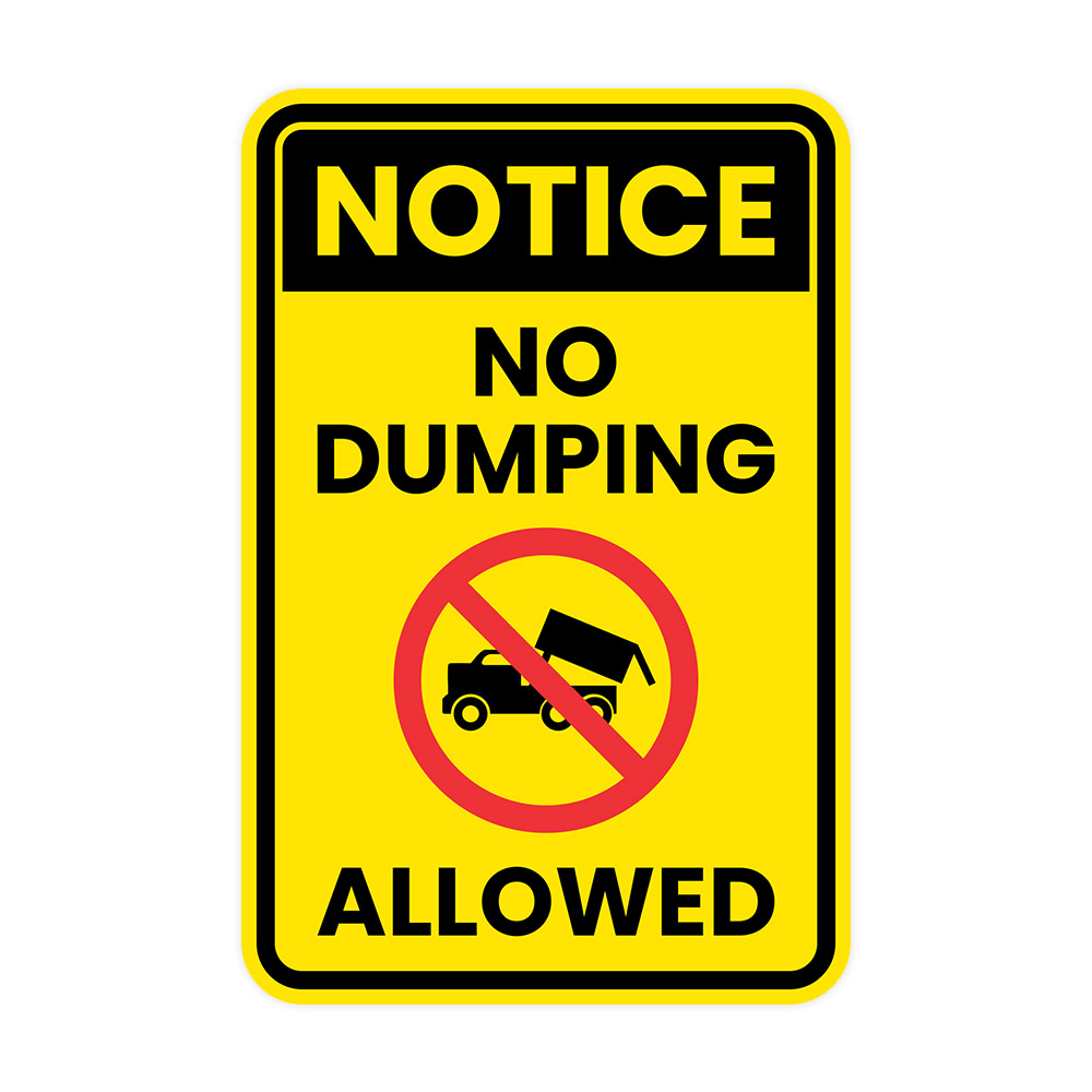 Portrait Round Plus Notice No Dumping Allowed Wall or Door Sign