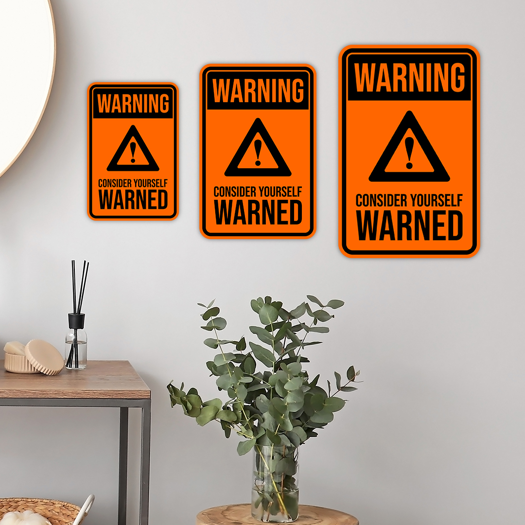 Portrait Round Plus Warning Consider Yourself Warned Wall or Door Sign - Picture 14 of 24