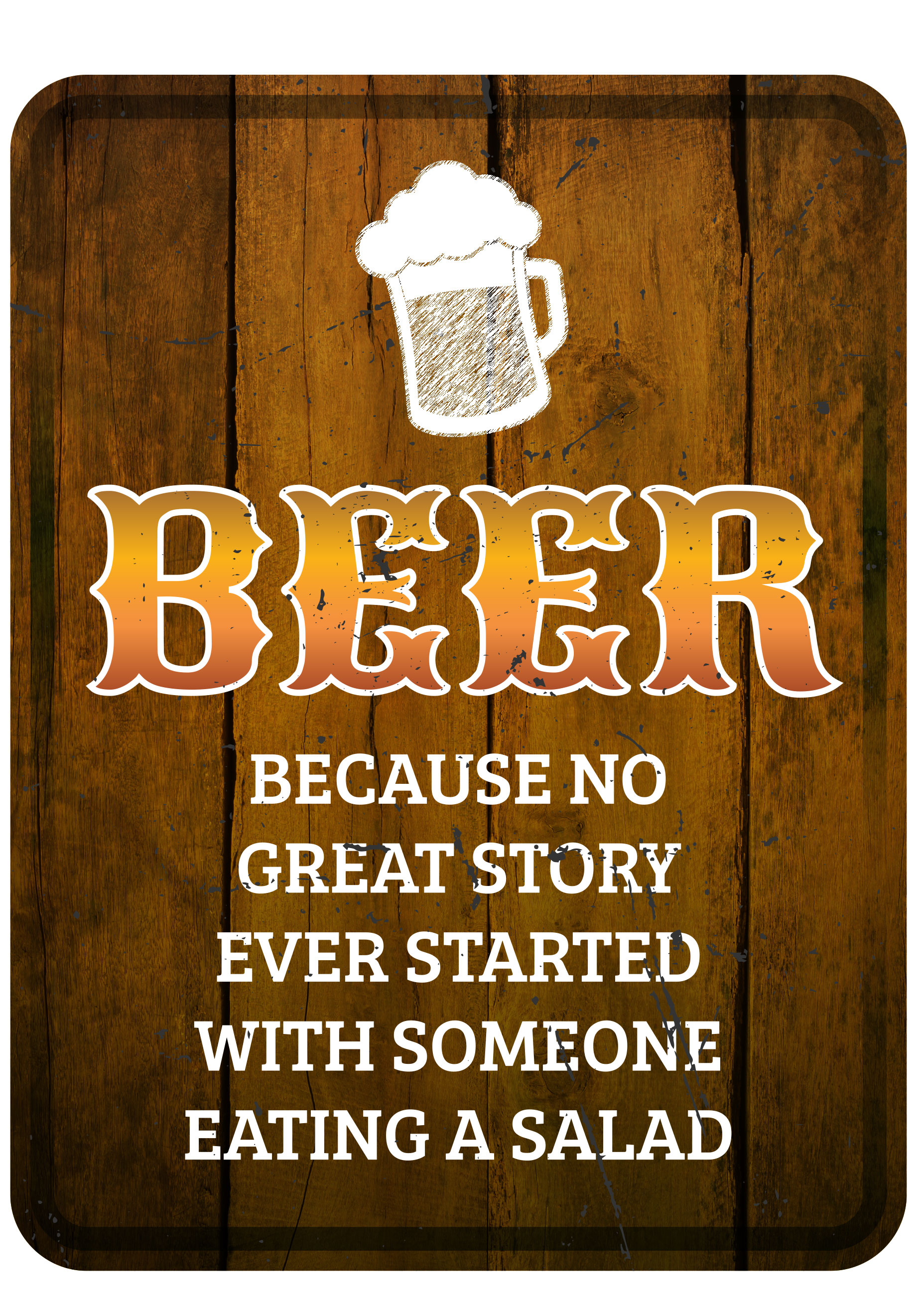 Portrait Round Plus Beer Because No Great Story Ever Started With Someone…