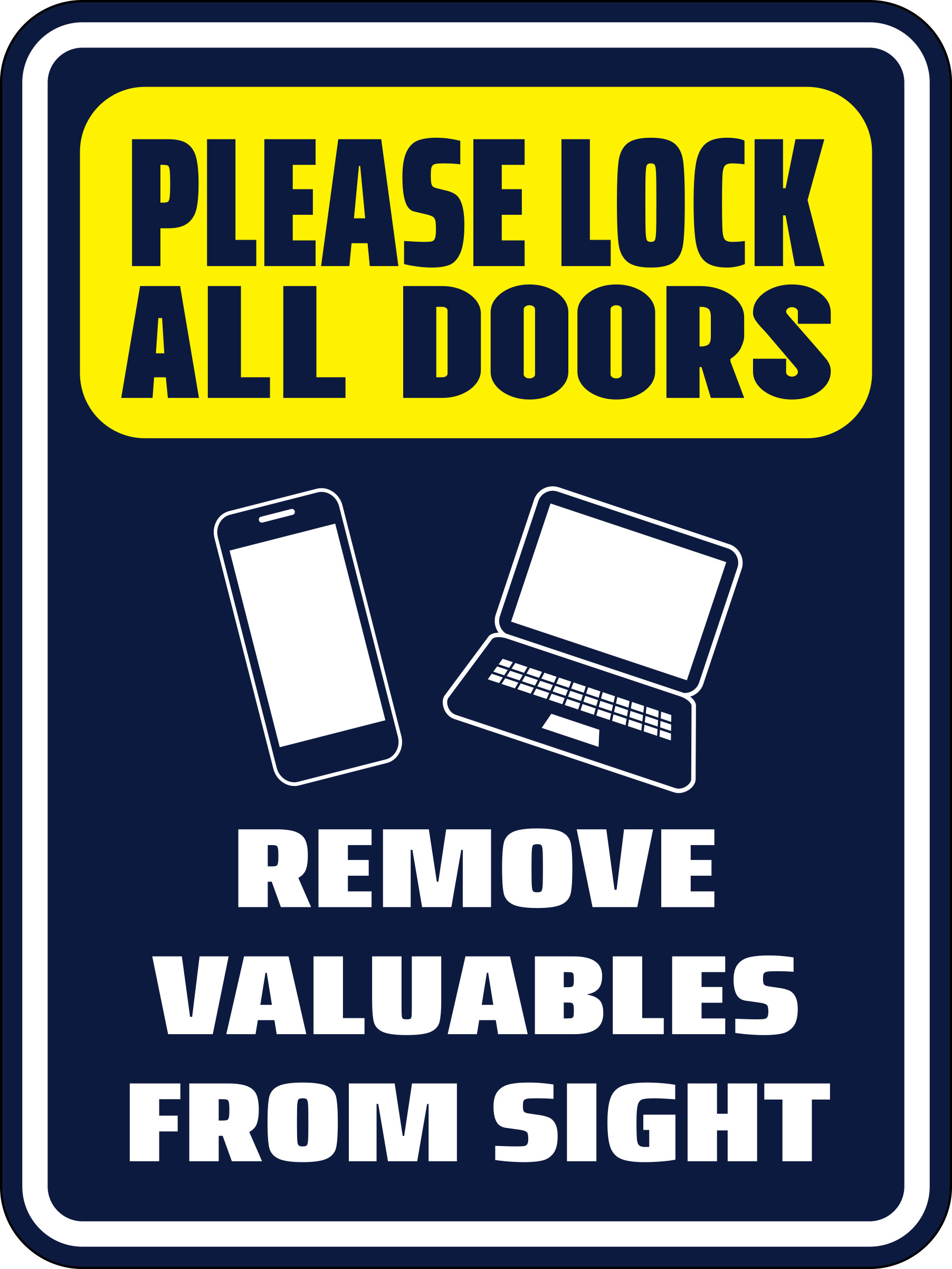 Portrait Round Plus Please Lock All Doors Remove Valuables From Sight Sign