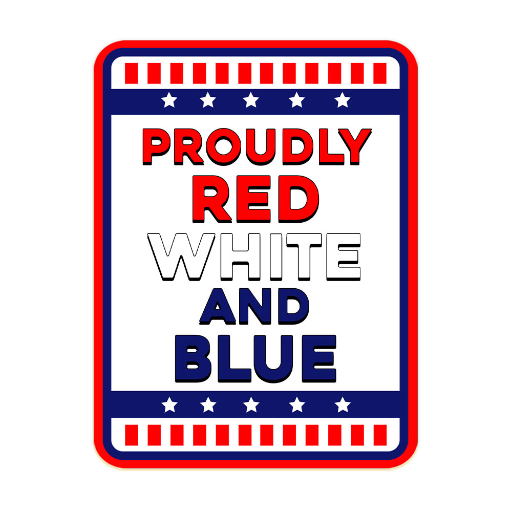 Classic Framed Plus Proudly Red, White, and Blue: American Home Sign