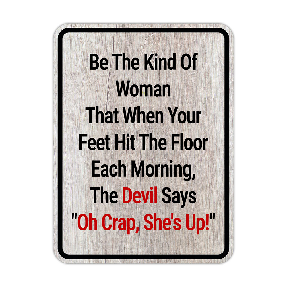 Portrait Round Plus Be The Kind Of Woman That When Your Feet Hit The Floor…